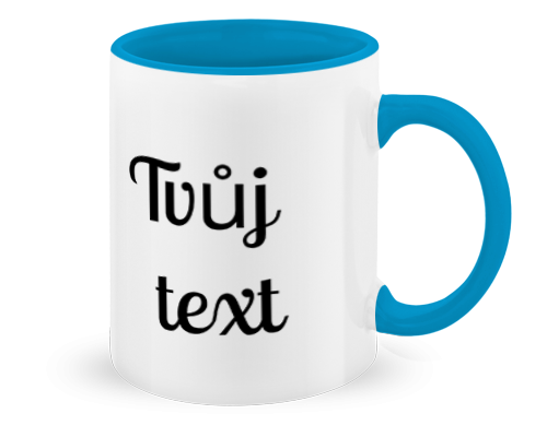 Hrnek, Tvůj text