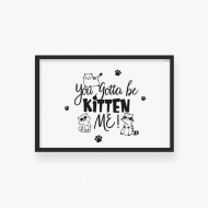 Plakat z ramką, Kitten me - černý rámeček, 60x40 cm